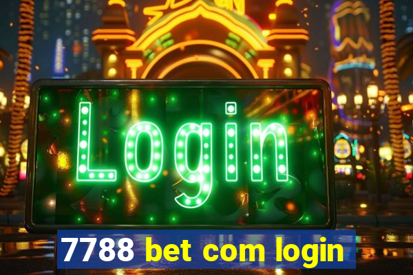 7788 bet com login